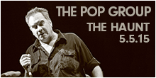 The Pop Group live at The Haunt, Brighton